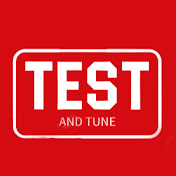Test And Tune