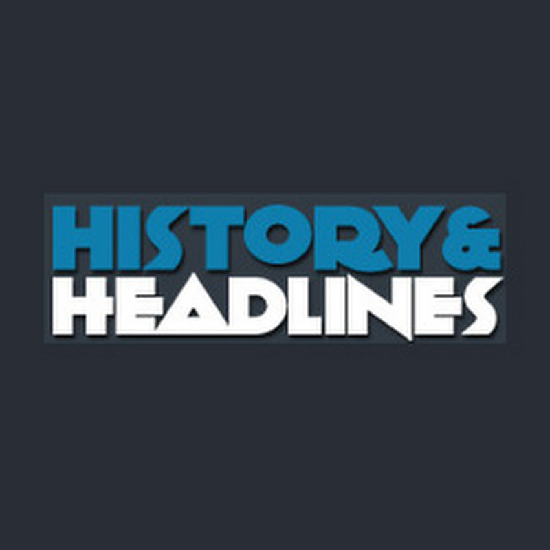 History and Headlines