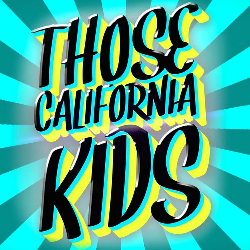 ThoseCaliforniaKids