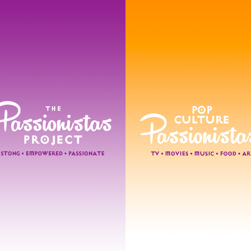 The Passionistas Project Pop Culture Passionistas