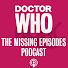 iMtwMztE5VE-channel-avatar-Doctor Who The Missing Episodes Podcast