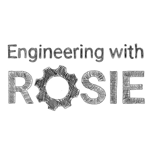 Engineering with Rosie