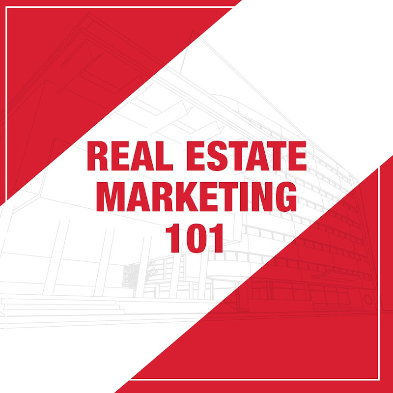 REAL ESTATE MARKETING 101