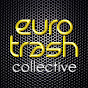 Eurotrash Collective