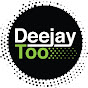 DeeJayToo