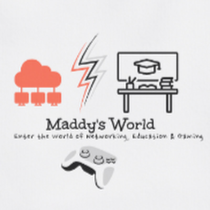 Maddy’s World (Tech Bytes)
