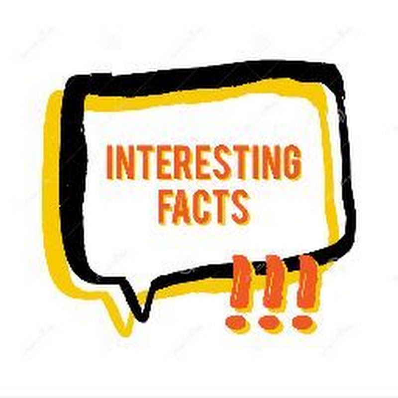 Interesting Facts