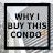 Why I Buy This Condo