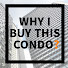 Fz1eueEOHjo-channel-avatar-Why I Buy This Condo