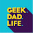 Geek. Dad. Life.