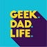 G3T_q4dI8Lc-channel-avatar-Geek. Dad. Life.