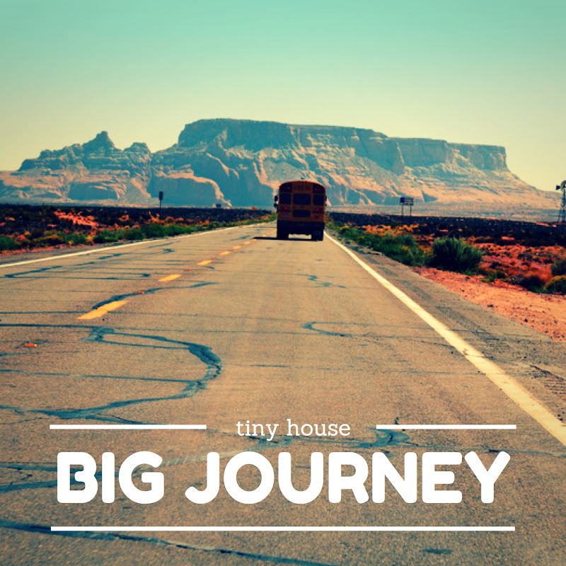 Tiny House, Big Journey