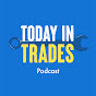 Today In Trades Podcast logo