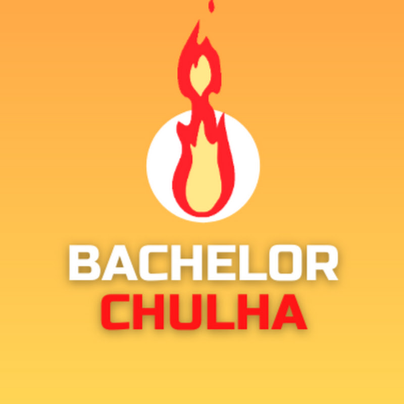 Bachelor Chulha