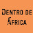 Dentro de África