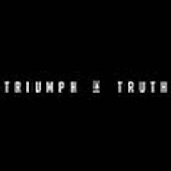Triumph In Truth net worth