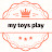 MY TOYS Play Review