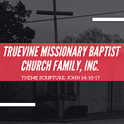 Truevine Missionary Baptist Church