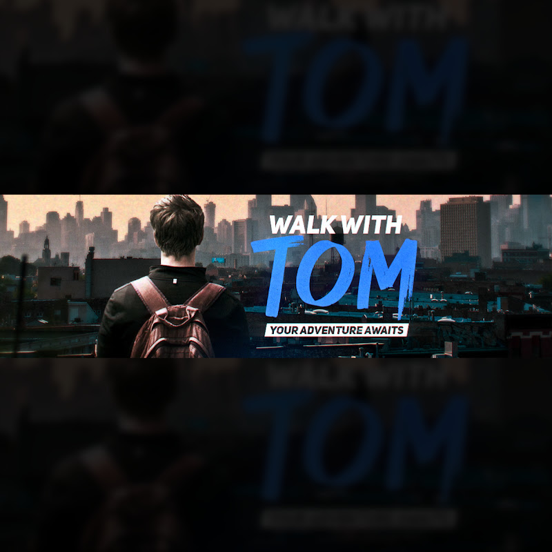 Walk With Tom
