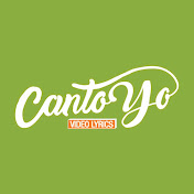 CantoYo Video Lyrics