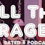 ALL THE RAGE! Rated R Podcast logo