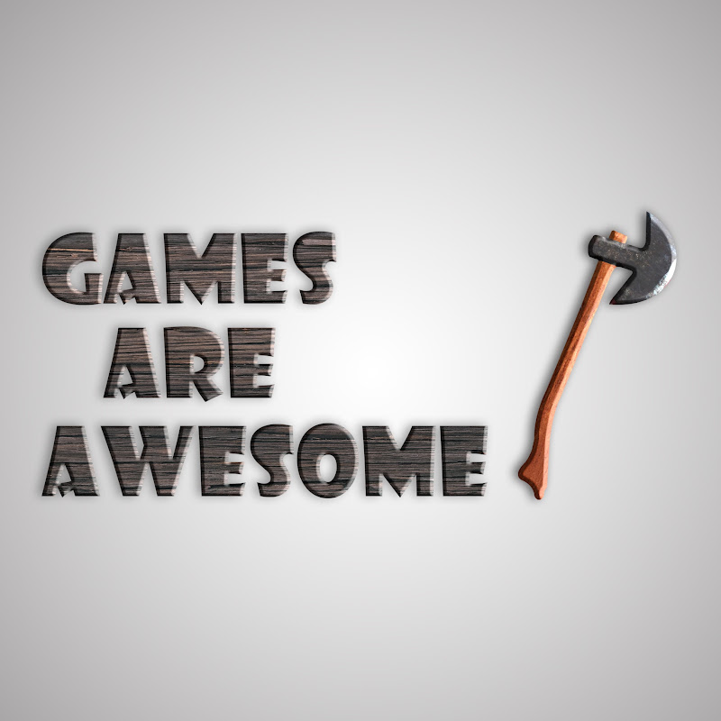 Games Are Awesome