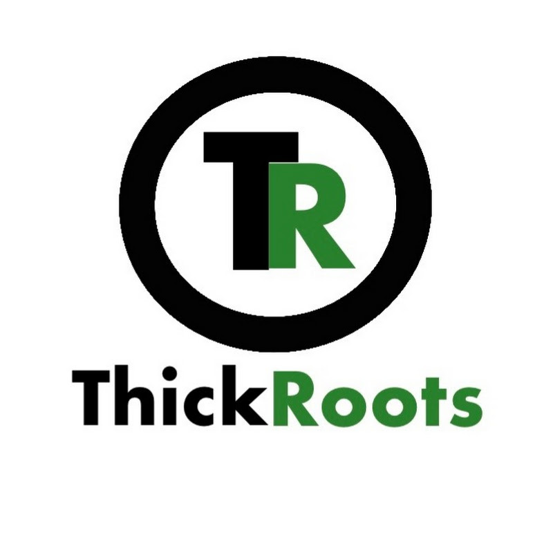 Thick Roots