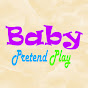 Baby Pretend Play