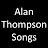 Alan Thompson's Songs of Bygone Eras