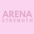 Arena Strength