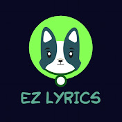 EZ LYRICS