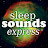 Sleep Sounds Express - Meditation & Relaxation