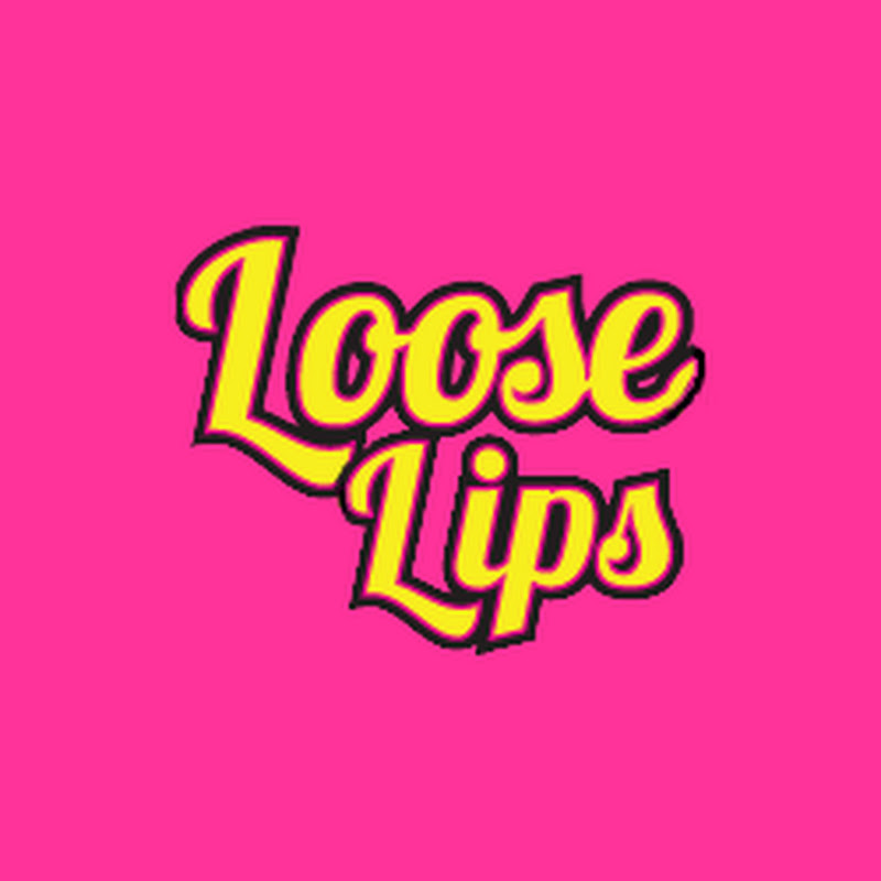 Loose Lips
