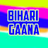 Bihari Gaana