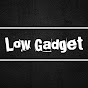 Low Gadget