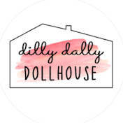 dilly dally dollhouse