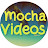 MochaVideos