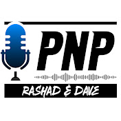 PNP - Rashad & Dave Show