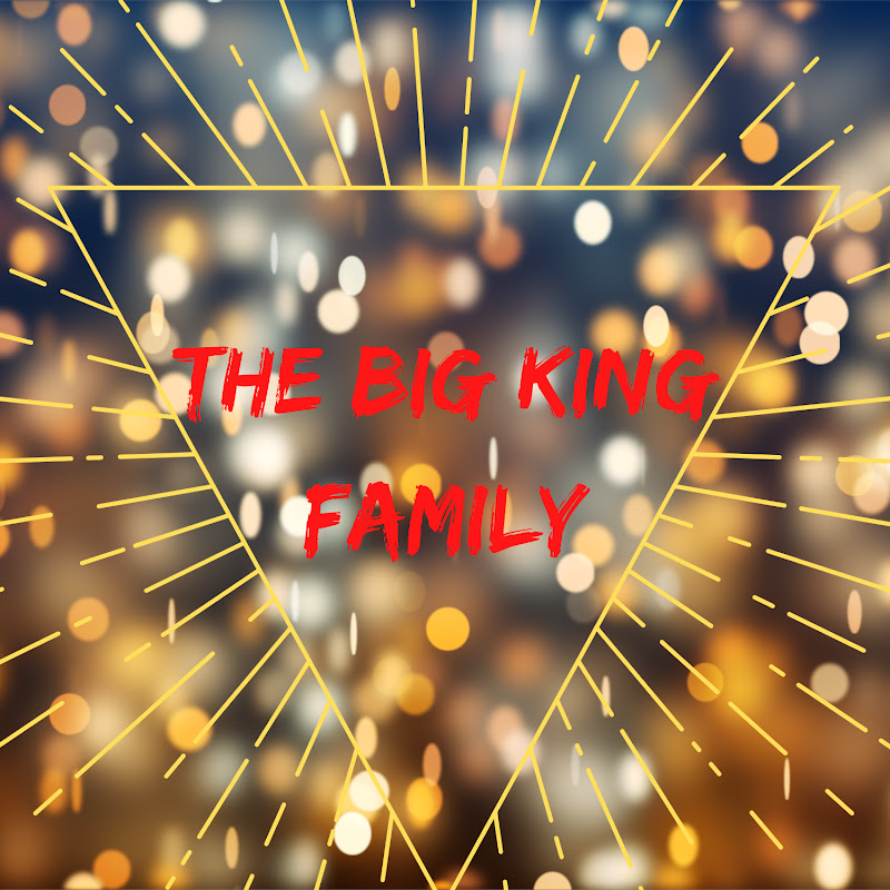 The Big King Family