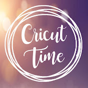 Cricut Time