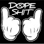 DOPE SHIT TV . ORG logo