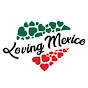 Loving Mexico