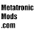 Metatronic Mods