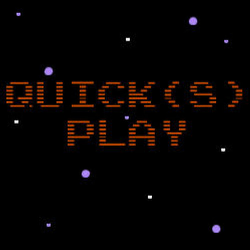 Quicks Play