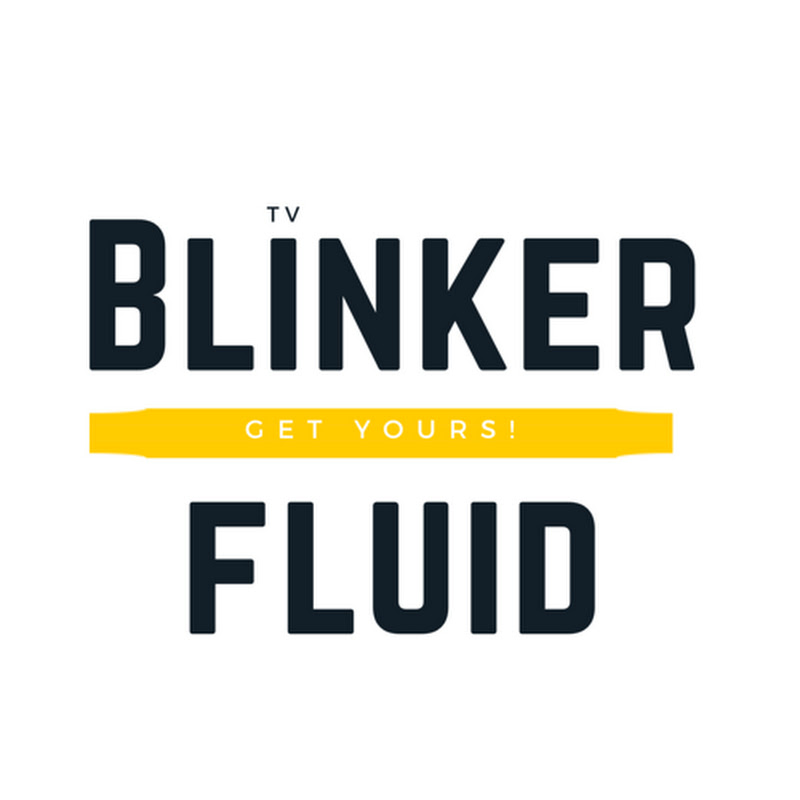 Blinker Fluid TV