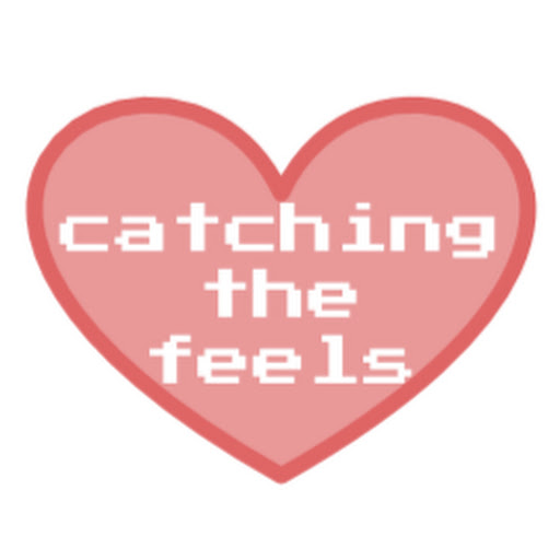Catching the Feels