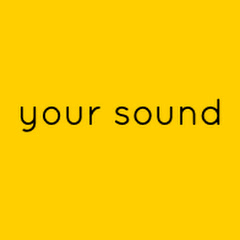 YouR SouND