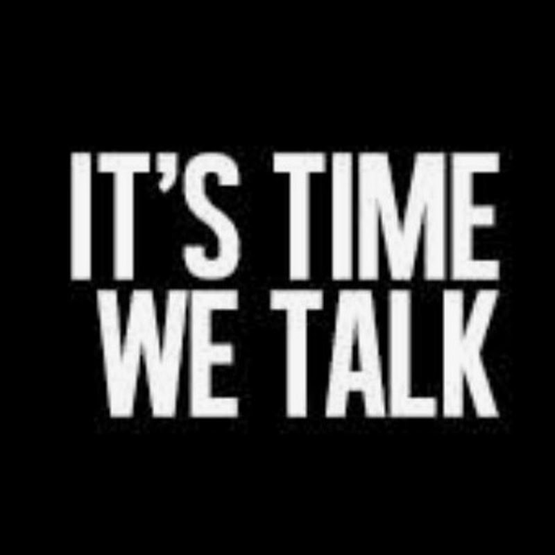 It's Time We Talk