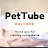 PetTube