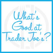 Whats Good at Trader Joes?